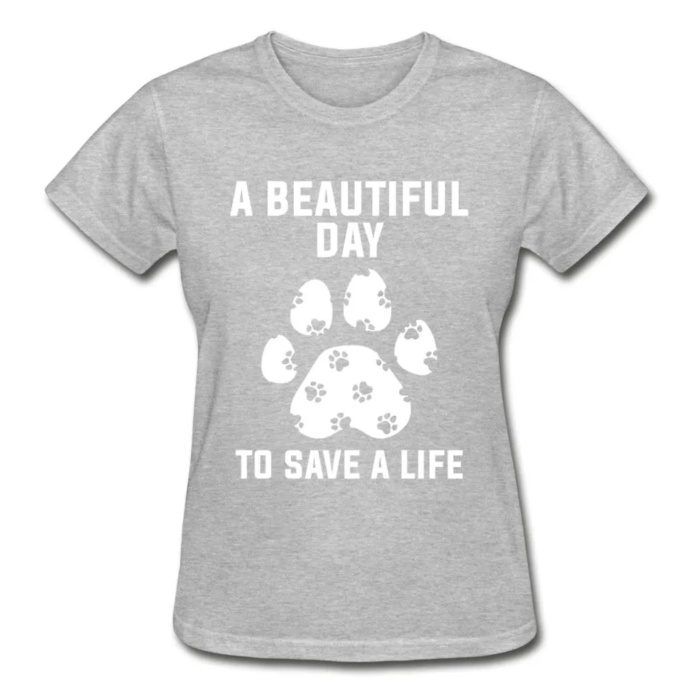 A beautiful day to save a life Gildan Ultra Cotton Ladies T-Shirt