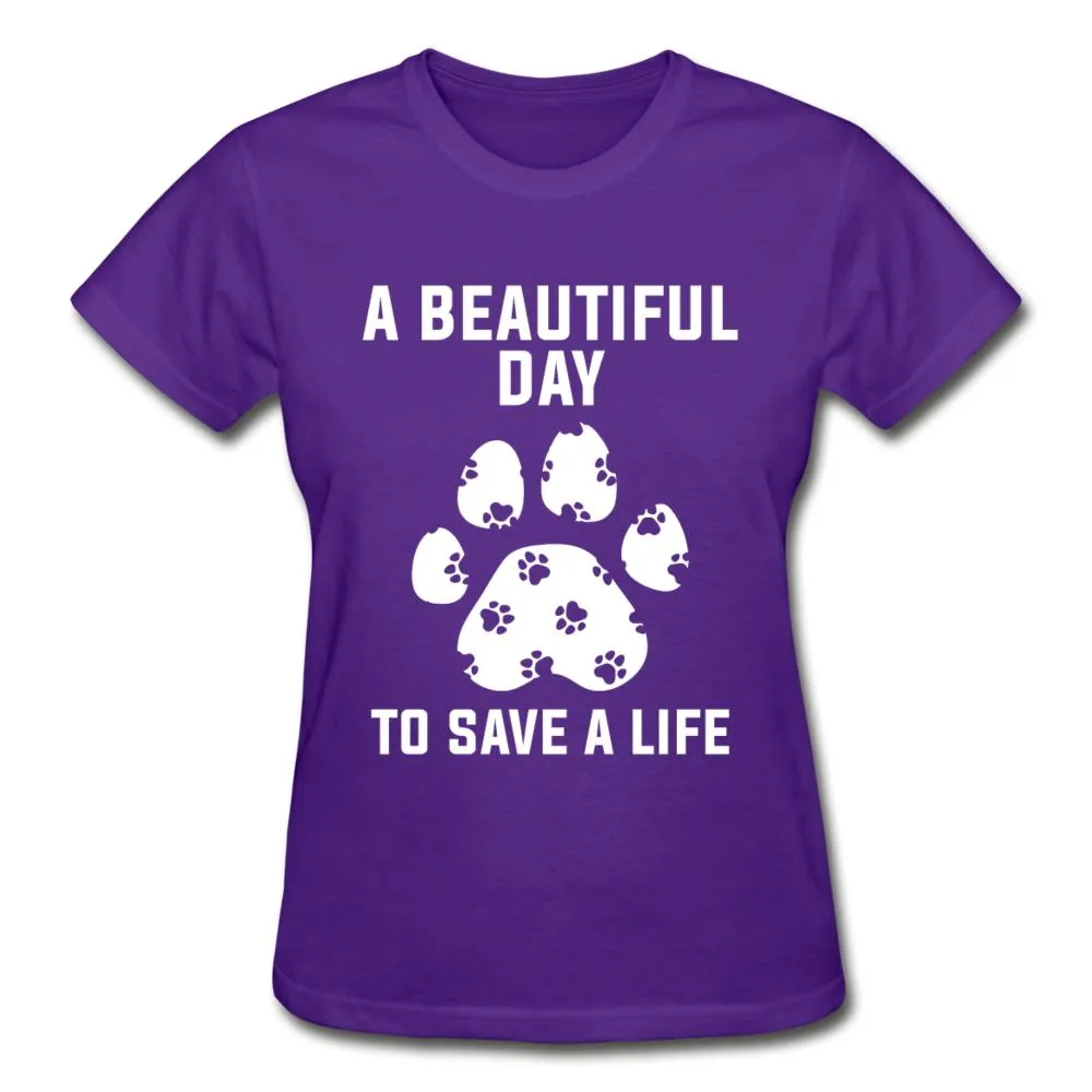 A beautiful day to save a life Gildan Ultra Cotton Ladies T-Shirt