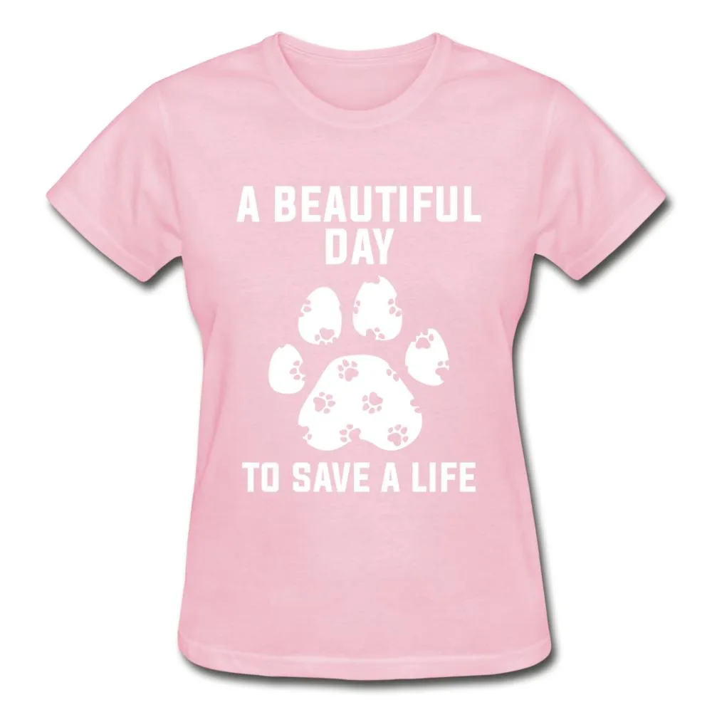A beautiful day to save a life Gildan Ultra Cotton Ladies T-Shirt
