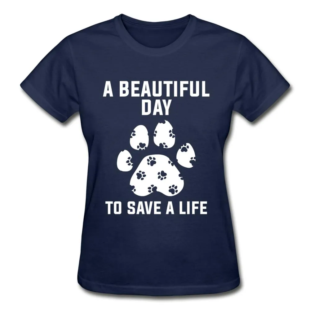 A beautiful day to save a life Gildan Ultra Cotton Ladies T-Shirt