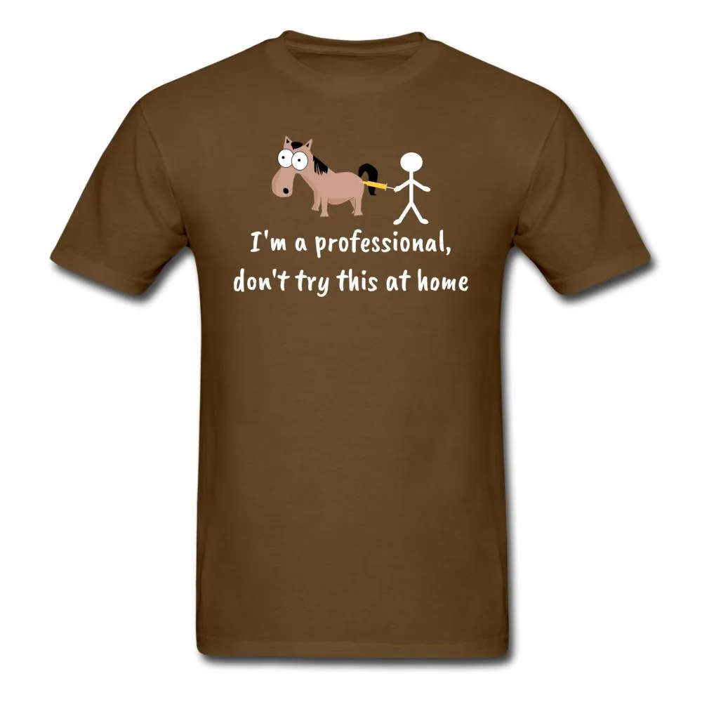 Don't try this at home Unisex T-shirt