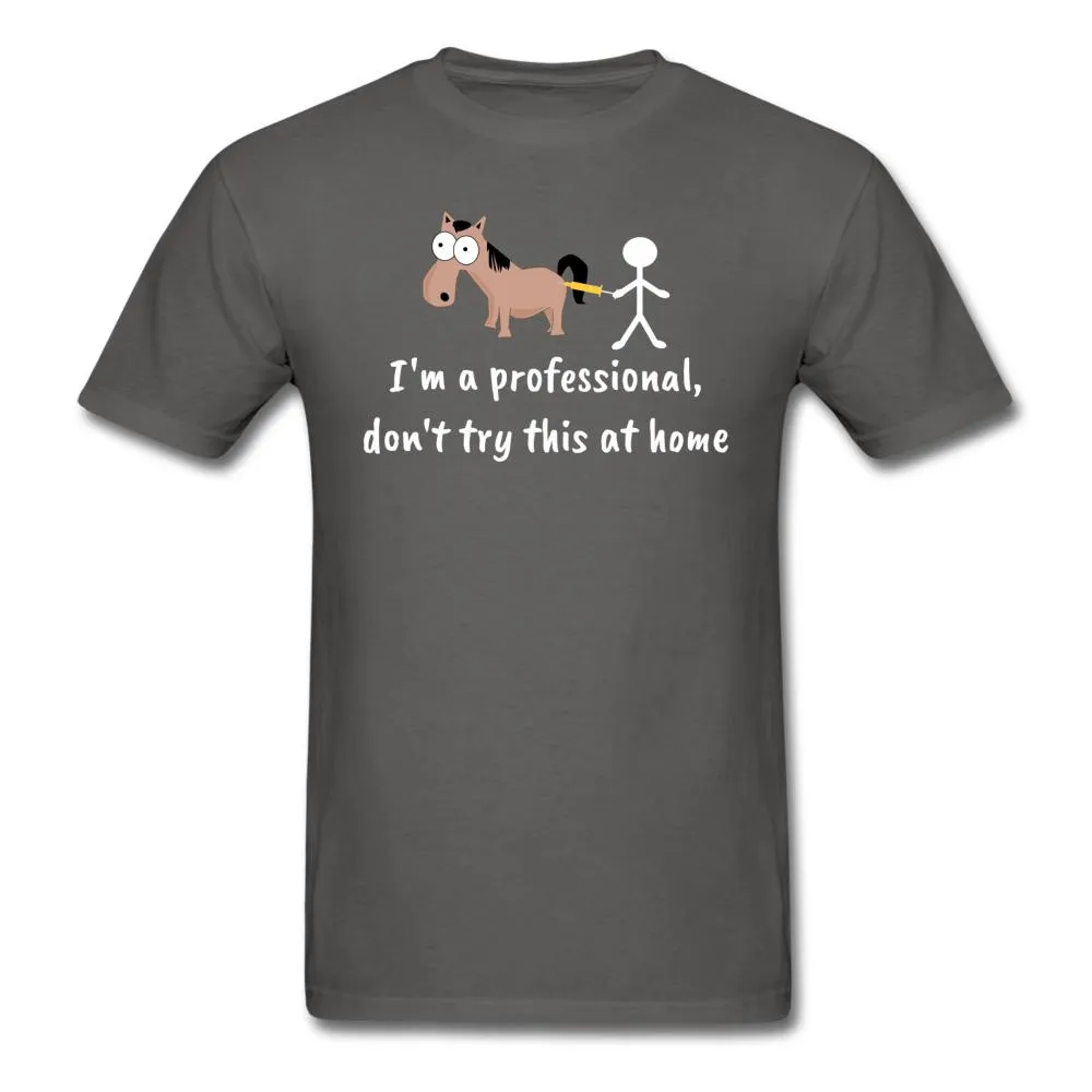 Don't try this at home Unisex T-shirt