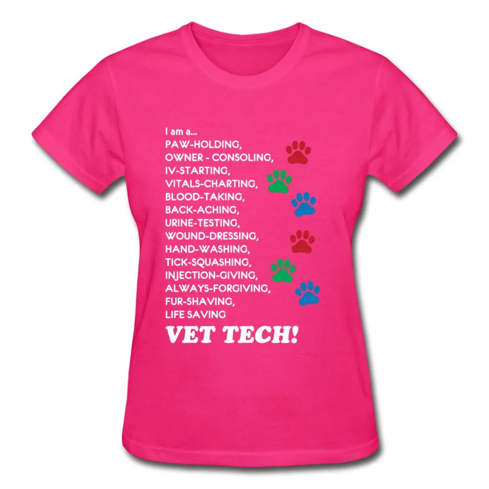 I am a... Vet tech Gildan Ultra Cotton Ladies T-Shirt