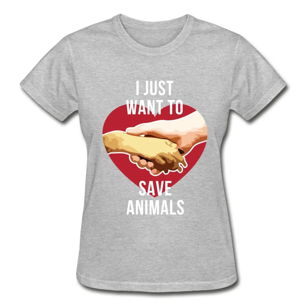 I just want to save animals Gildan Ultra Cotton Ladies T-Shirt
