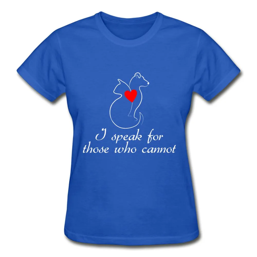 I speak for those who cannot Gildan Ultra Cotton Ladies T-Shirt