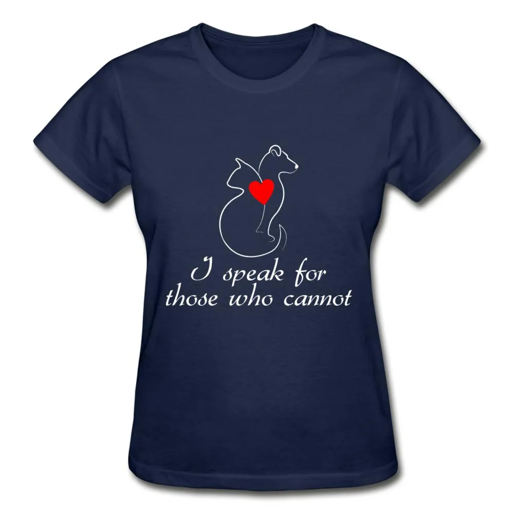 I speak for those who cannot Gildan Ultra Cotton Ladies T-Shirt