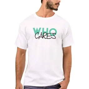 Nutcase Designer Round Neck Men's T-Shirt Wrinkle-Free Poly Cotton Tees - Who Cares
