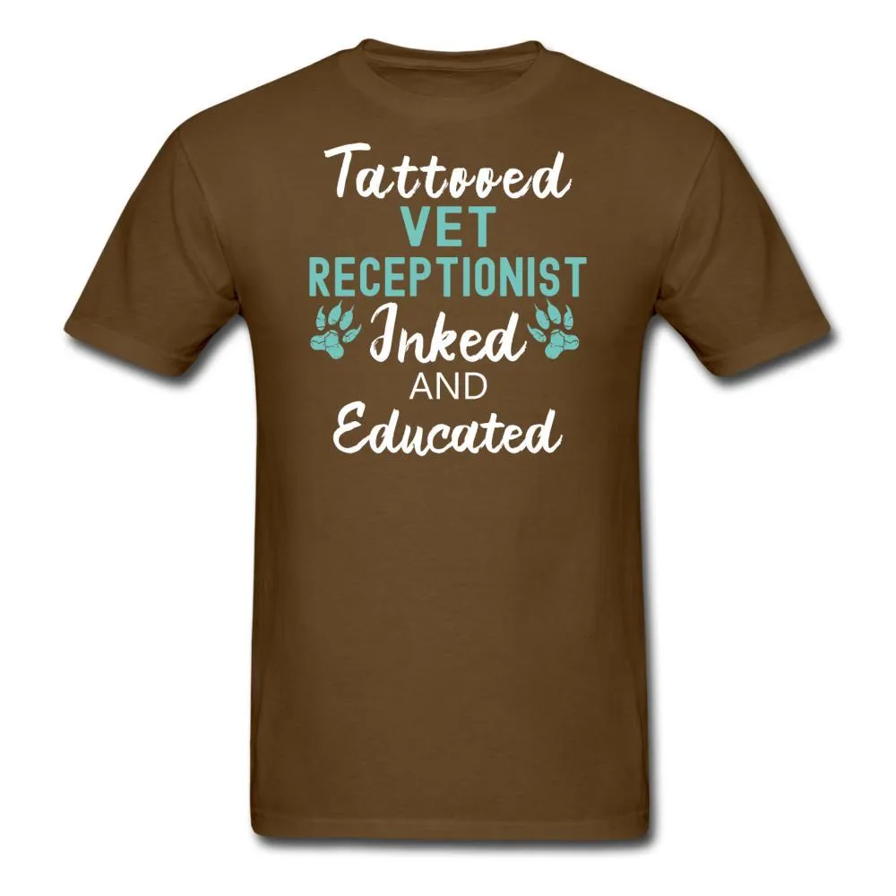 Vet Receptionist- Inked and Educated Unisex T-shirt
